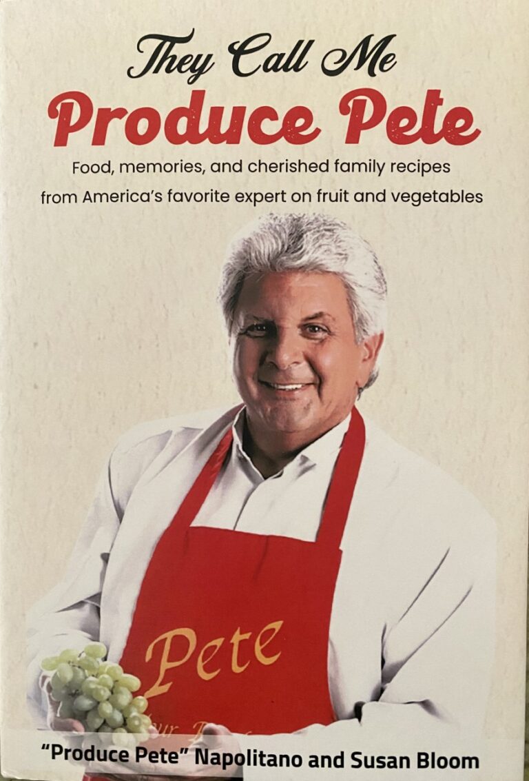 More Than a Memoir: “They Call Me Produce Pete”